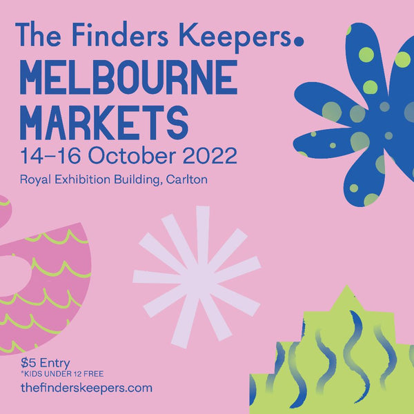 The Finders Keepers Melbourne 14th - 16th October