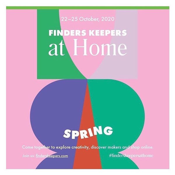 Finders Keepers AT HOME  22nd - 25th October