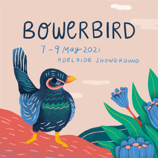 Bowerbird Market 7-9th May Adelaide