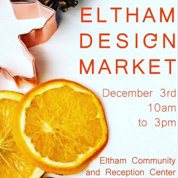 Eltham Design Market Dec 3rd 10am to 3pm