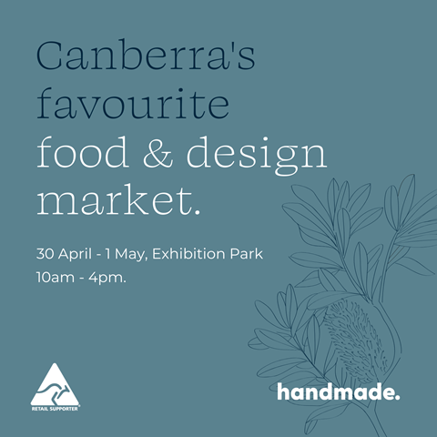 Handmade Canberra is Back 30th April - 1 May