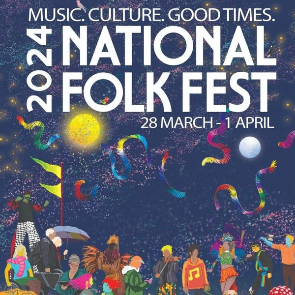 National Folk Festival 28th March - 1 April